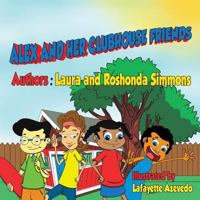 Alex and Her Clubhouse Friends 1498490859 Book Cover