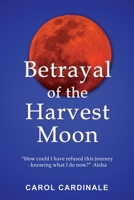 Betrayal of the Harvest Moon 1662862040 Book Cover