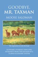 Goodbye, Mr. Taxman 1984516310 Book Cover