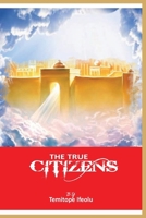 The True Citizens B0BMJYHLQF Book Cover