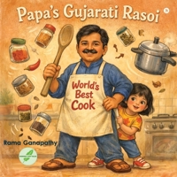 Papa's Gujarati Rasoi: After all, cooking is an art as well as science. B0GN86GBDM Book Cover