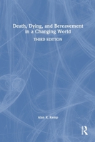Death, Dying, and Bereavement in a Changing World 1032868287 Book Cover