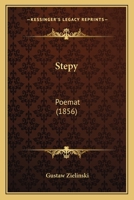 Stepy: Poemat (1856) 1166941418 Book Cover