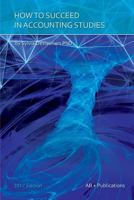 How to Succeed in Accounting Studies 1928067085 Book Cover