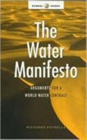 The Water Manifesto: Arguments for a World Water Contract 1856499065 Book Cover