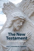 The New Testament: Vivid English Translation B09914FYQN Book Cover