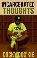 Incarcerated Thoughts B0FL67B7SJ Book Cover