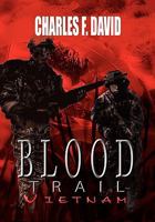 Blood Trail Vietnam 1453558896 Book Cover