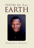 Teeth Of The Earth 1453576975 Book Cover