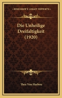 Die Unheilige Dreifaltigkeit 1022771051 Book Cover
