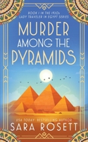 Murder Among the Pyramids (1920s Lady Traveler in Egypt) 1950054713 Book Cover