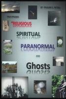 Religious, Spiritual, Paranormal, and Ghosts 1547227559 Book Cover