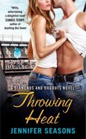 Throwing Heat 0062271490 Book Cover