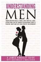 Understanding Men: Know How Men Really Think. Enjoyable Guide to Find Mr. Right 153061371X Book Cover