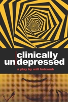 Clinically Un-Depressed B0931X1MKH Book Cover