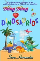 Bling Bling y DINOSAURIOS (Edición en español) (Spanish Edition) B0H6RYFJC3 Book Cover