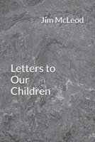 Letters to Our Children B0FDBDVHRS Book Cover