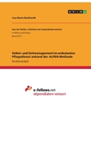 Selbst- und Zeitmanagement im ambulanten Pflegedienst anhand der ALPEN-Methode (German Edition) 3346092232 Book Cover