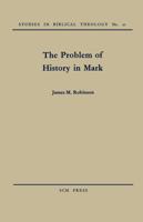 The Problem of History in Mark 0800616286 Book Cover