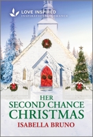 Her Second Chance Christmas: An Uplifting Inspirational Romance 1335621180 Book Cover