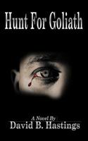 Hunt For Goliath 1530207991 Book Cover