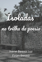 Isoladas na trilha da poesia B09RLSW8Y5 Book Cover