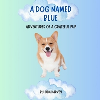 A Dog Named Blue B0FD847BQG Book Cover