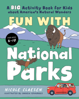 Fun with National Parks: A Big Activity Book for Kids about America's Natural Wonders 0593435877 Book Cover