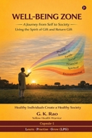 Well-Being Zone: Living the Spirit of Gift and Return Gift B0H5KTTQVM Book Cover