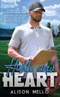 Hustle and Heart: A Second Chance Sports Romance 1721616322 Book Cover