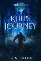 Kuli's Journey : Book One: the Qilaq 1795166312 Book Cover