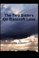 The Two Sisters On Bancroft Lane B09KNCWTQF Book Cover