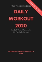 Daily Workout 2020: Your Daily Fitness Planner with 365 Pre-Made Workouts for 2020 1710483342 Book Cover