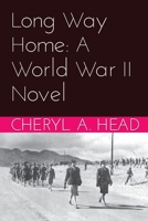 Long Way Home:  A World War II Novel 1500523941 Book Cover