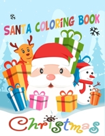 Santa Coloring Book: 50 Plus Christmas Coloring Pages for Kids (Coloring Pages about Christmas) 1700275178 Book Cover