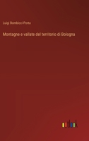 Montagne e vallate del territorio di Bologna (Italian Edition) 3368715437 Book Cover