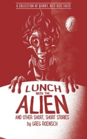 Lunch with the Alien and Other Short, Short Stories 0998623024 Book Cover