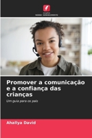 Promover a comunicação e a confiança das crianças (Portuguese Edition) 6207558200 Book Cover