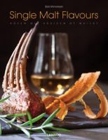 Single Malt Flavours: Cooking with Whisky-Marinated Herbs 902099607X Book Cover