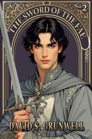 The Sword of the Fae (The Fae Series) B0H2SD5WHX Book Cover