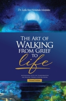 The Art of Walking from Grief to Life B0H4RZLC62 Book Cover