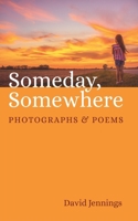 Someday, Somewhere 1666784257 Book Cover