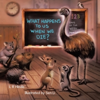 What Happens to Us When We Die? 183438169X Book Cover