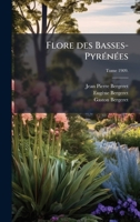 Flore des Basses-PyrÃ(c)nÃ(c)es (French Edition) 1025170040 Book Cover