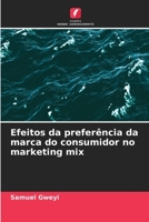 Efeitos da preferência da marca do consumidor no marketing mix 6204160273 Book Cover