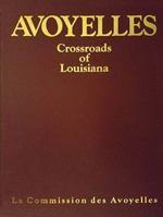 Avoyelles Parish: Crossroads of Louisiana (Louisiana Parish Histories Series) 0865180210 Book Cover