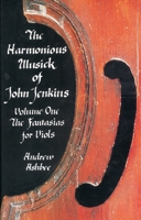 The Harmonious Musick of John Jenkins 0907689345 Book Cover