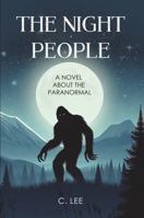 The Night People: A Novel About the Paranormal B0DM2NQX4Q Book Cover