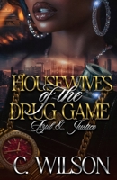 Housewives of The Drug Game: Azul & Justice B0C4N42LXV Book Cover