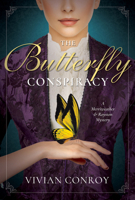 The Butterfly Conspiracy: A Merriweather and Royston Mystery 1683317653 Book Cover